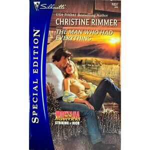 The Man Who Had Everything by Christine Rimmer (Paperback)